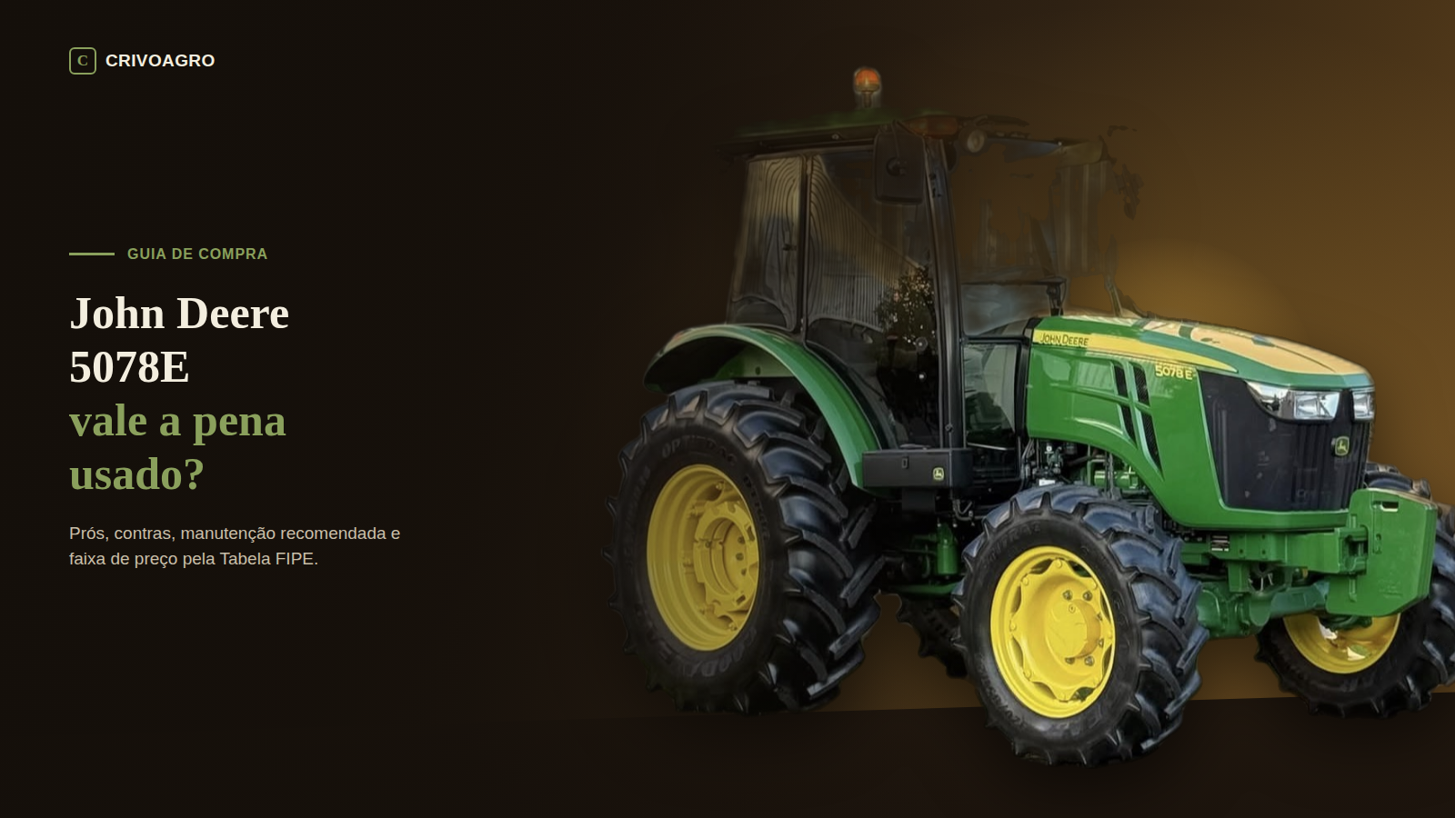John Deere 5078E usado: vale a pena comprar? Prós, contras e faixa de preço